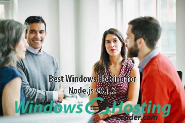 Best Windows Hosting for Node.js v8.1.2