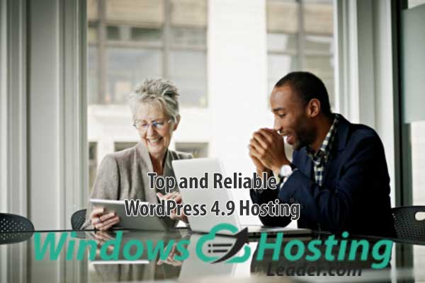 Top and Reliable WordPress 4.9 Hosting