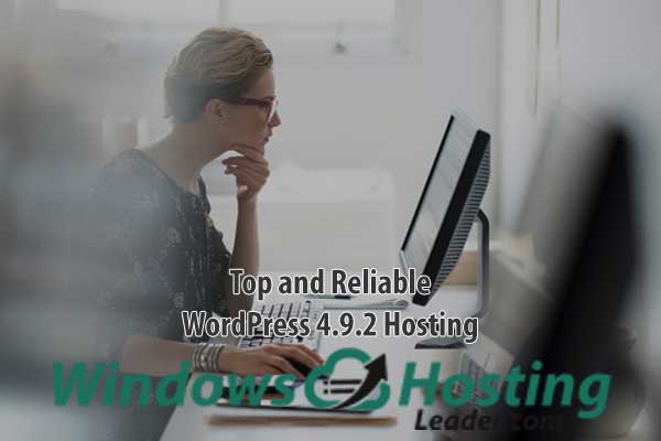 Top and Reliable WordPress 4.9.2 Hosting