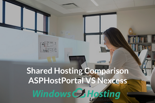 Shared Hosting Comparison - ASPHostPortal VS Nexcess