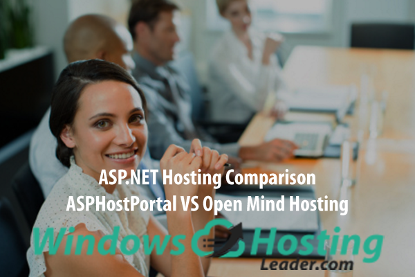 ASP.NET Hosting Comparison - ASPHostPortal VS Open Mind Hosting